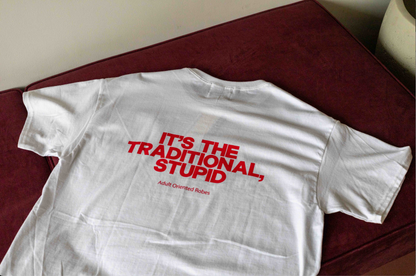 【AOR】IT'S THE TRADITIONAL STUPID T-Shirt / WHITE