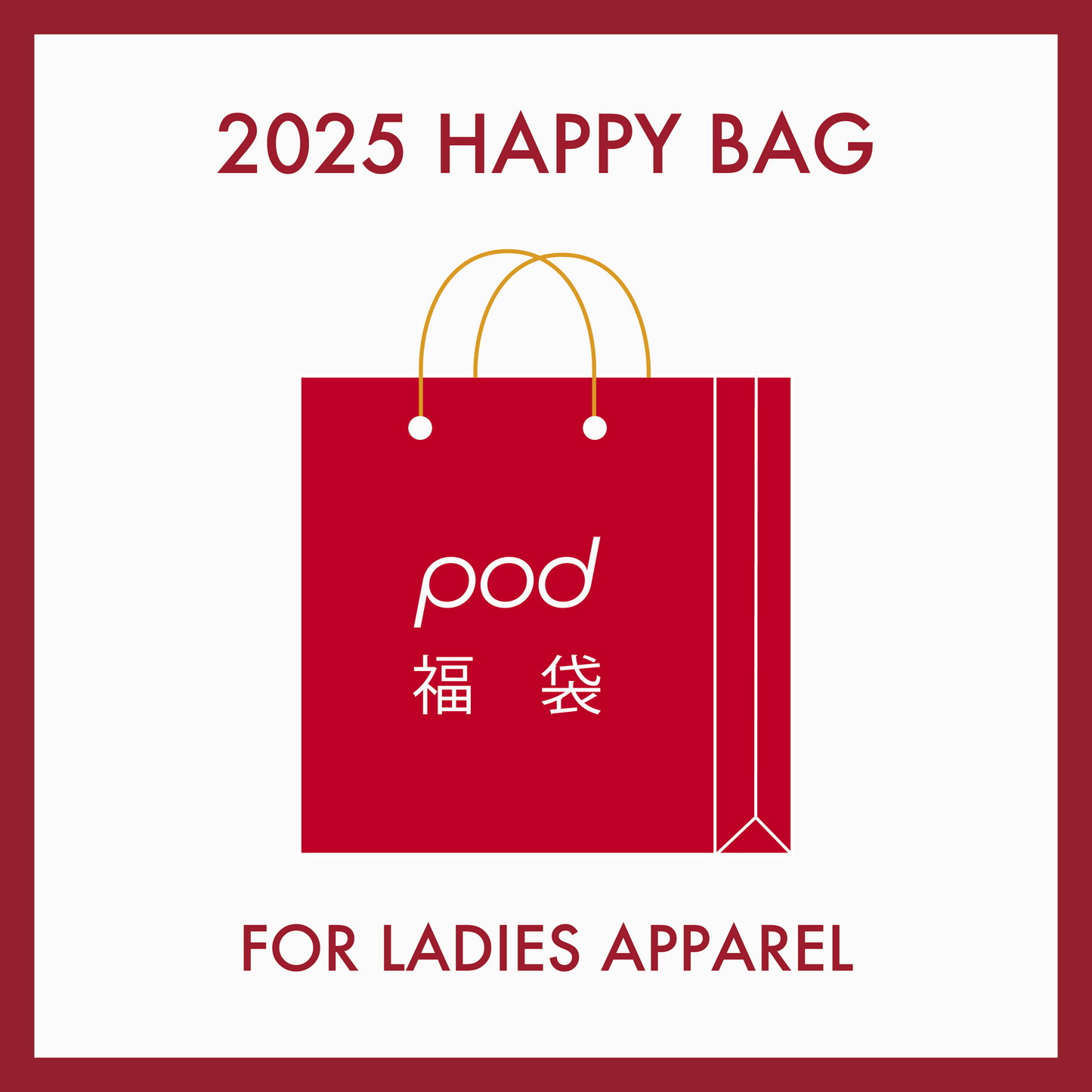 pod NEW YEAR BAG for LADIES APPAREL - type A